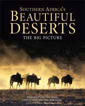 Van den Berg, Heinrich, et al. Southern Africa’s Beautiful Deserts: The Big Picture. Cascades, South Africa: HPH Publishing, 2005.