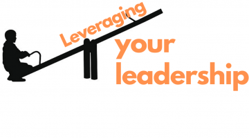 Leveraging you Leadership