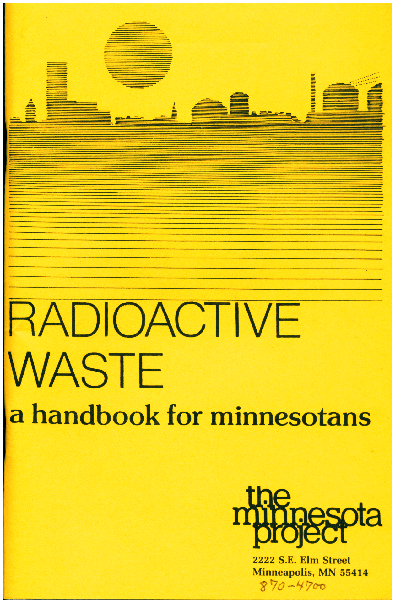 A yellow pamphlet with the silhouette of a sun and a cityscape in the sistance and lines going to the horizon. It has the text "Radioactive Waste: a handbook for Minnesotans: the Minnesota Project."