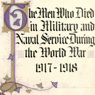 “The Men Who Died in Military and Naval Service During the World War, 1917-1918” ca. 1919