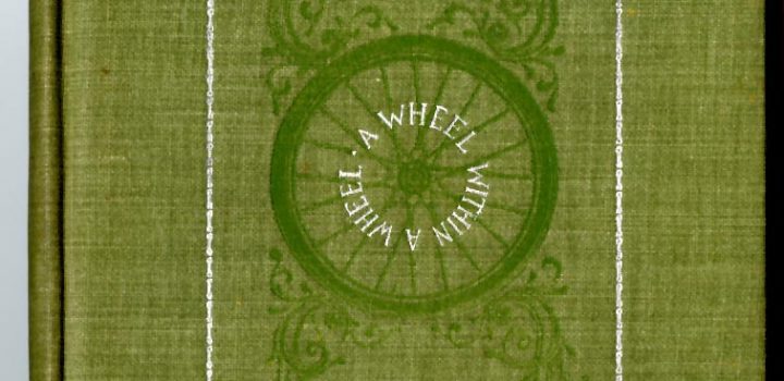Frances Willard’s book, “A Wheel within a Wheel: How I Learned to Ride the Bicycle.” (1895)